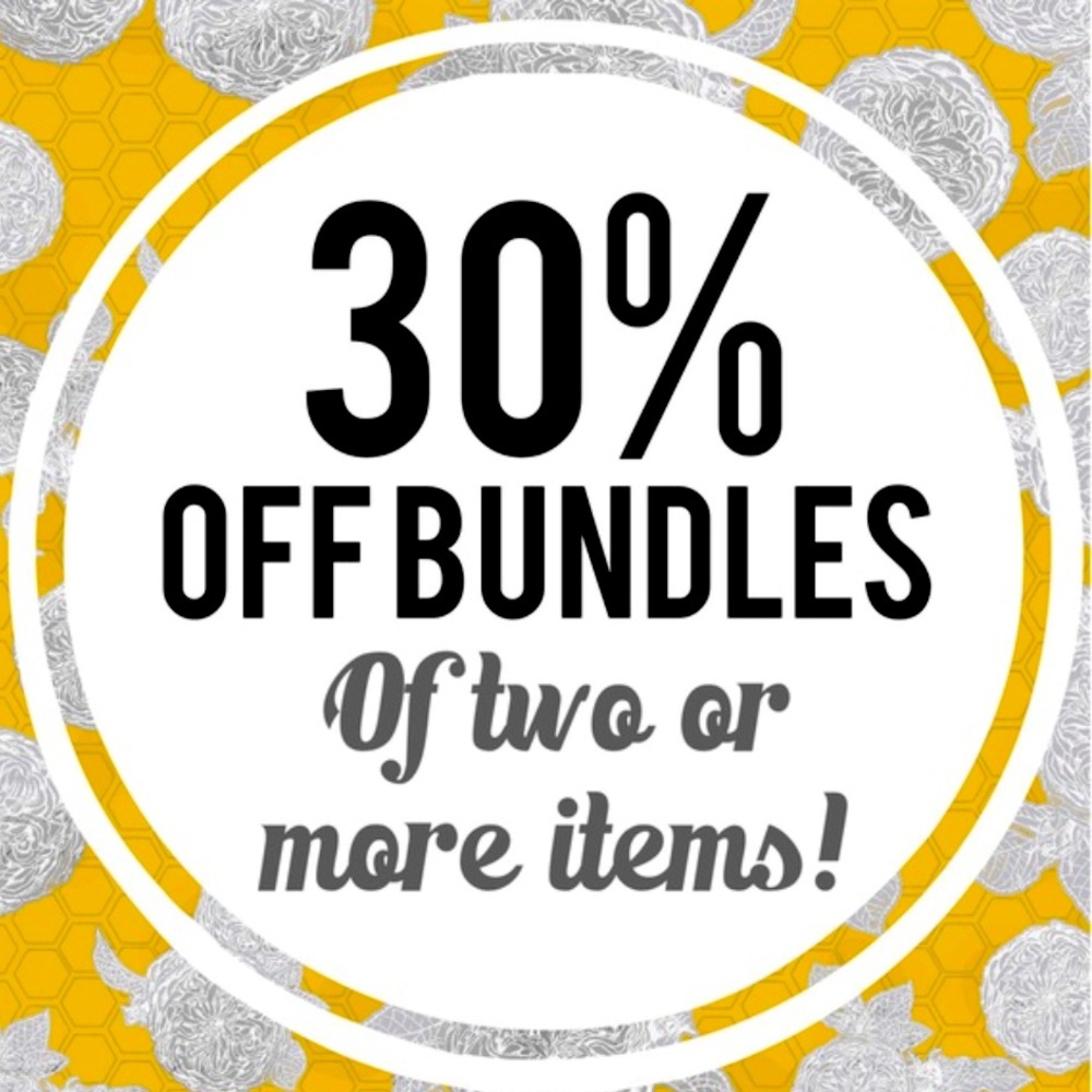Bundle 2 or more and save!